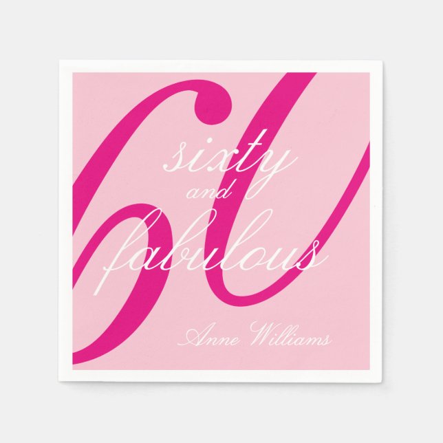 Pink Script Sixty and Fabulous 60th Birthday Party Napkin (Front)