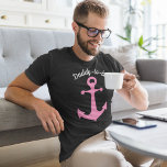 Pink Ship Anchor with Custom Text Graphic T-Shirt<br><div class="desc">This graphic tee features a nautical ship's anchor illustration in pink with  your custom text above in white script lettering. It's perfect for making a tee to celebrate a dad-to-be or customise this with your own slogan to make tees for grandpas,  uncles,  moms and more.</div>