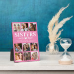 Pink Sister Photo Collage Plaque<br><div class="desc">Personalised sister photo plaque featuring a cute pink background that can be changed to any colour,  9 square pictures,  and a sweet sister quote.</div>