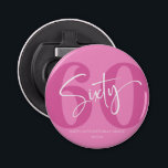 Pink Sixty 60th Sixtieth Birthday Party Gift Bottle Opener<br><div class="desc">This is a Pink Sixty 60th Sixtieth Birthday Party Gift Bottle Opener!</div>