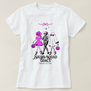 Pink Skull Squad Goals – Cute Girly Skeleton T-Shirt