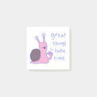 Pink Snail Great Things Take Time Motivation
