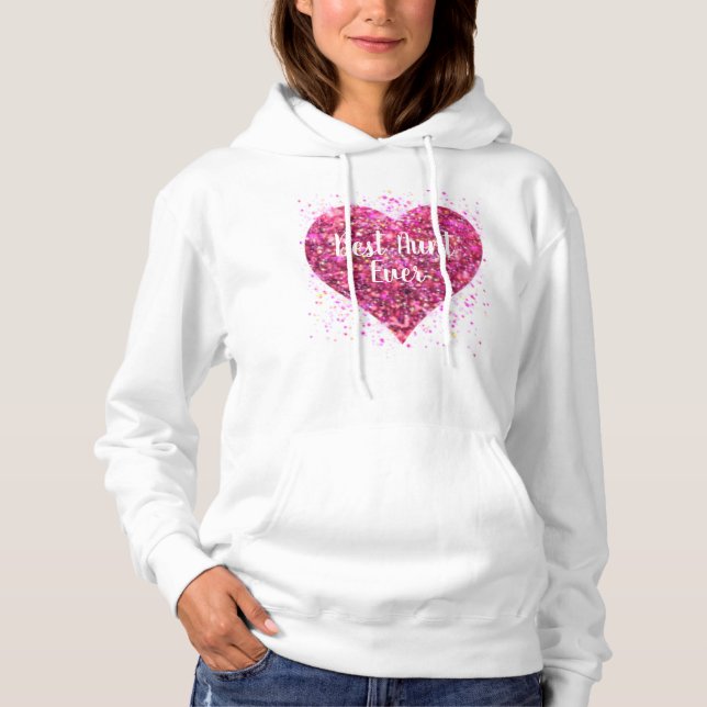 Pink sparking glitter heart best Aunt ever Hoodie (Front)