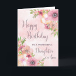 Pink Spring Flowers Daughter in law Birthday Card<br><div class="desc">Birthday card for daughter in law with pretty pink watercolor flowers and thoughtful verse.</div>
