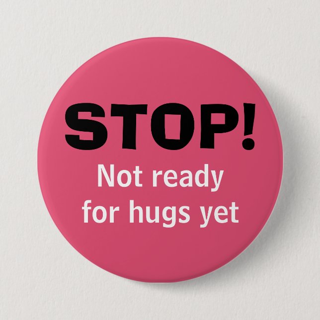 Pink STOP No Hugs 7.5 Cm Round Badge (Front)