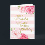 Pink Stripes and Flowers Sister Birthday Card<br><div class="desc">Birthday card for sister with pink watercolor flowers,  blush pink stripes,  gold text and thoughtful verse.</div>