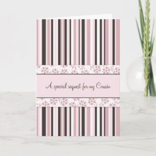 Pink Stripes Cousin Bridesmaid Invitation Card