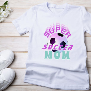 Pink Super Soccer Mum Sport Mother Mother`s Day T-Shirt