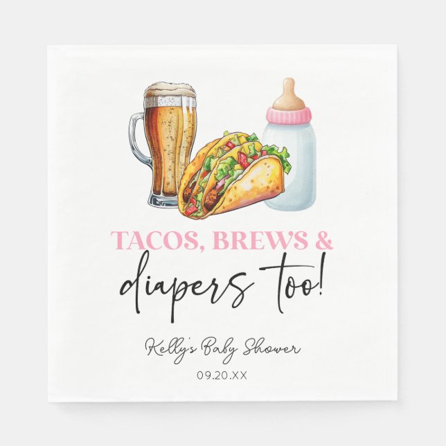 Pink Tacos Brews and Diapers Too! Baby Shower Napkin (Front)