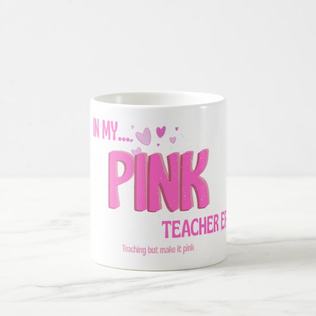 Pink Teacher Era Coffee Mug (Center)