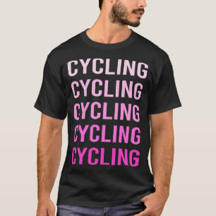 Pink Text Cycling Cycle Cyclist Bike Biking T-Shirt