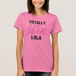 Pink Totally Awesome Lola T-shirts and Gifts