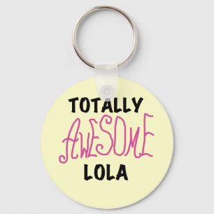 Pink Totally Awesome Lola T-shirts and Gifts Key Ring