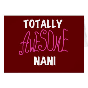 Pink Totally Awesome Nani T-shirts and Gifts