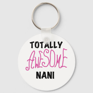 Pink Totally Awesome Nani T-shirts and Gifts Key Ring