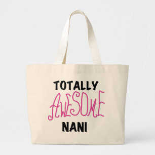 Pink Totally Awesome Nani T-shirts and Gifts Large Tote Bag