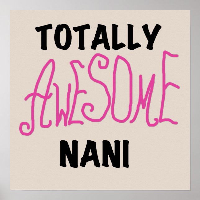 Pink Totally Awesome Nani T-shirts and Gifts Poster (Front)