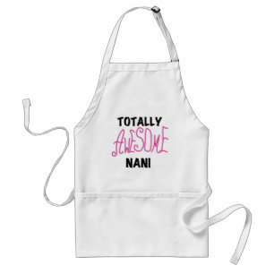Pink Totally Awesome Nani T-shirts and Gifts Standard Apron