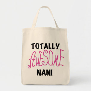 Pink Totally Awesome Nani T-shirts and Gifts Tote Bag
