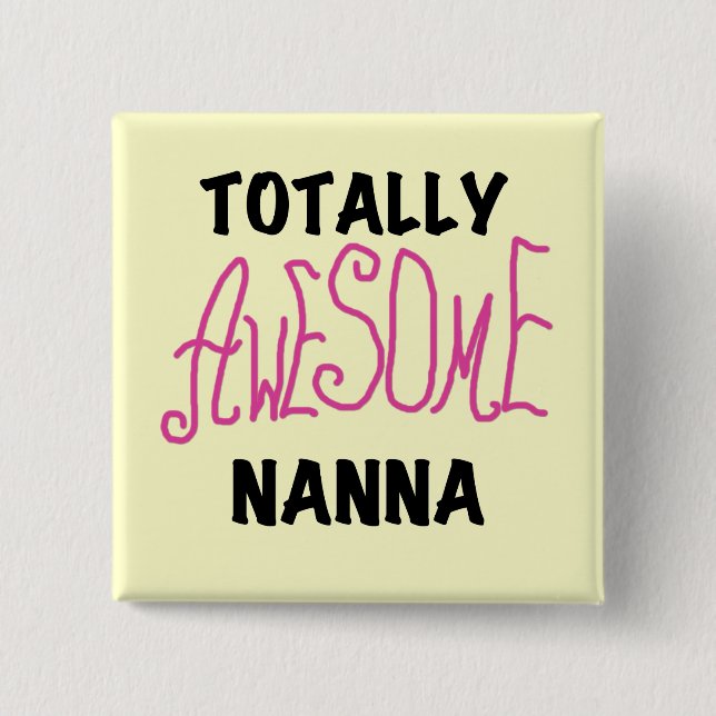 Pink Totally Awesome Nanna T-shirts and Gifts 15 Cm Square Badge (Front)
