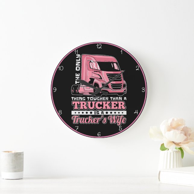 Pink Trucker Wife: Toughest Ever Large Clock (Home)