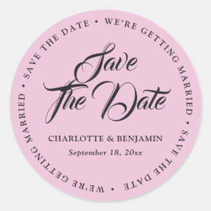 Pink Typography Script Wedding Save The Date Classic Round Sticker