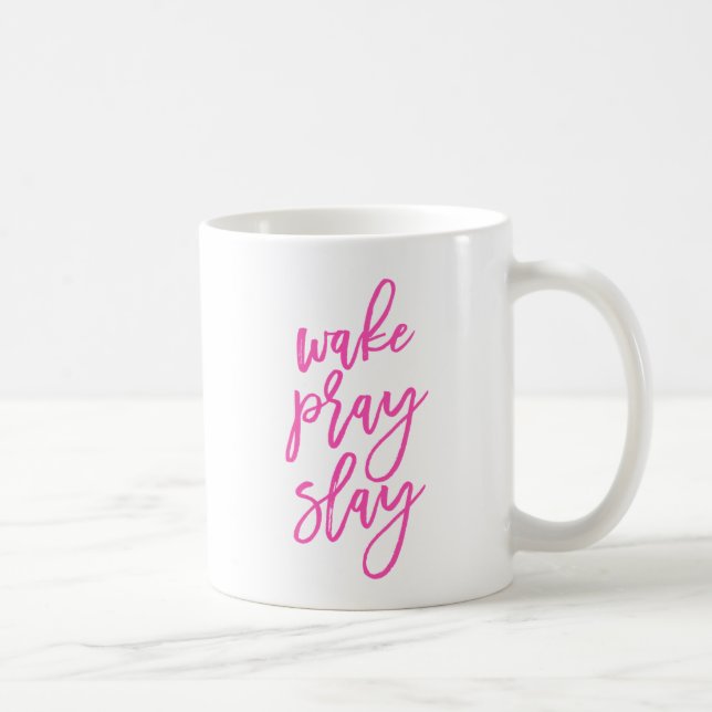 Pink Wake Pray Slay Coffee Mug (Right)