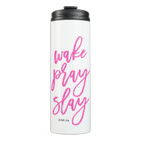 Pink Wake Pray Slay Travel Tumbler