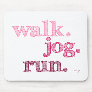 PINK WALK JOG RUN (font SHADED) Mouse Pad