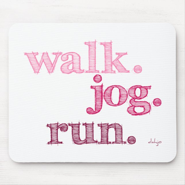 PINK WALK JOG RUN (font SHADED) Mouse Pad (Front)