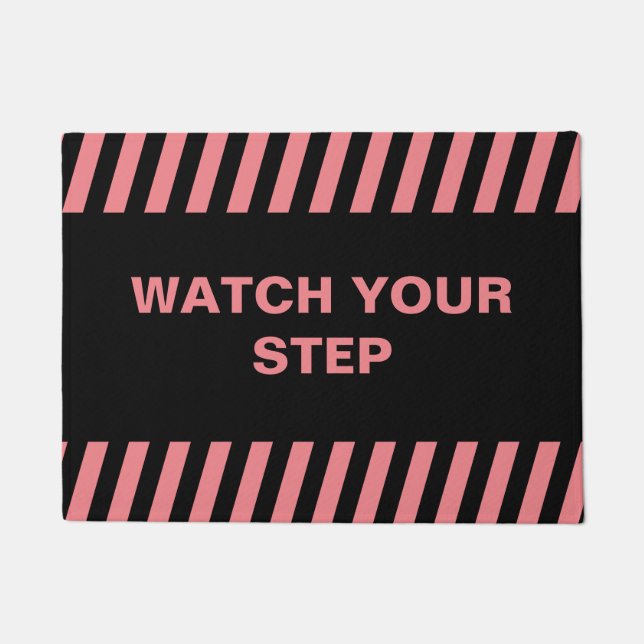 Pink watch your step doormat (Front)