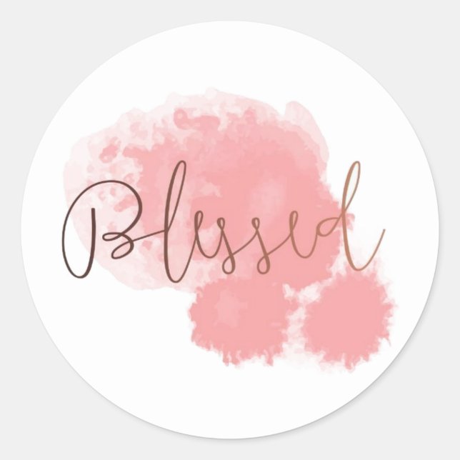 Pink Watercolor Blessed Quote Classic Round Sticker (Front)