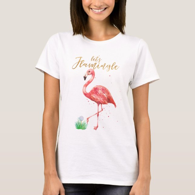 Pink Watercolor Let's Flamingle Gold Glitter Golf  T-Shirt (Front)
