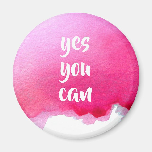 Pink watercolor positive yes you can message quote magnet (Front)