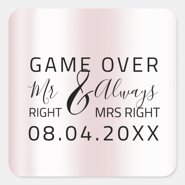 Pink Wedding Mr Right Always Mrs Right Game Over Square Sticker (Front)