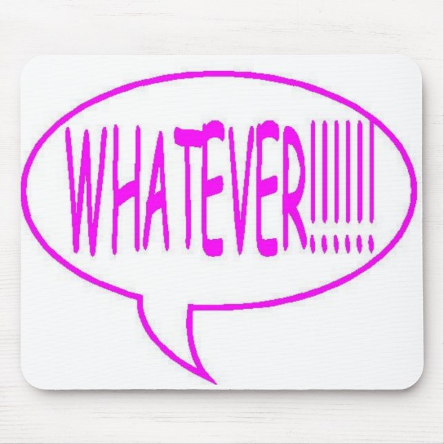 Pink Whatever Speech Bubble Mouse Pad (Front)