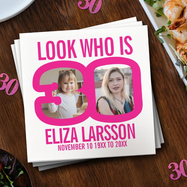 Pink white 30th birthday two photos look who is napkin (Creator Uploaded)