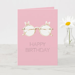 Pink White Bunny Ears Glasses Smile Birthday Card