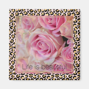 Pink White Roses Beautiful Moments Leopard         Magnet
