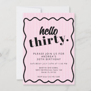 Pink White Stripes Thirty 30th Birthday Invitation