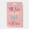 Pink with Silver Crown Quinceañera VIP Badge