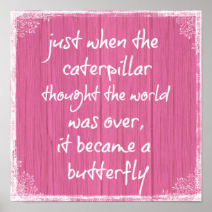 Pink Wood with Inspiring Butterfly Quote Poster