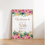 Pink Yellow Floral Glitter 50th Birthday Welcome Poster<br><div class="desc">Elegant and colourful pink,  blue,  and yellow watercolor floral with gold glitter 50th birthday party "Welcome" poster for women. Customise your text for anyone of any age. Contact the designer for help with customisation or to request matching or coordinating products.</div>