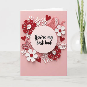 Pink You Are My Best Bud Card