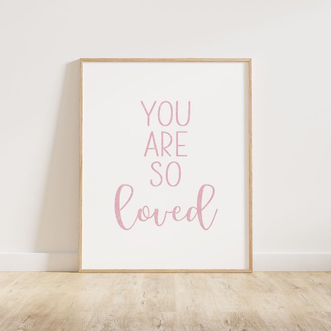 Pink You Are So Loved Poster (You Are So Loved typography quote print in pink.)