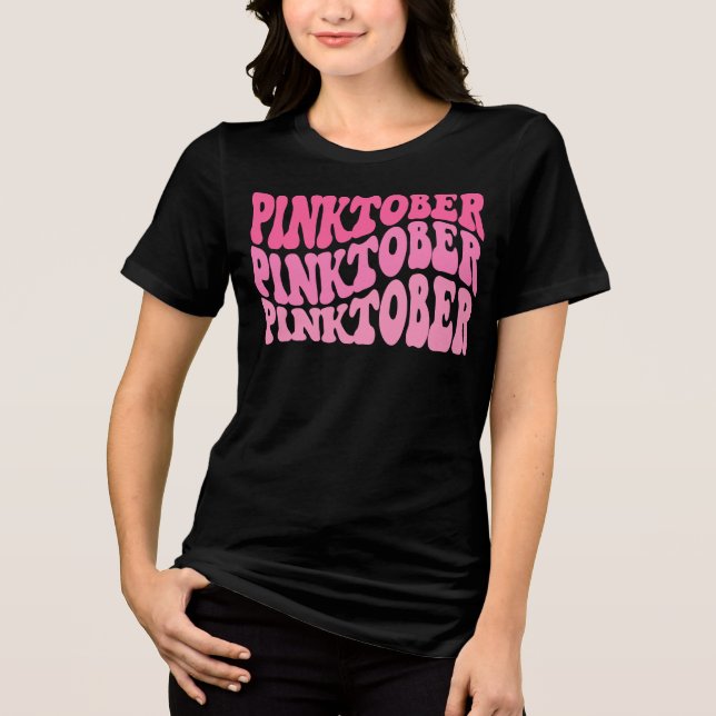 Pinktober Breast Cancer Awareness Month Blend Tri-Blend Shirt (Front)