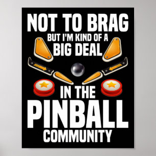 Pinll Machine Game Big Deal Gamer Enthusiast Pinll Poster