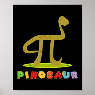 Pinosaur Funny Pi Day Dinosaur Math Lover Science  Poster