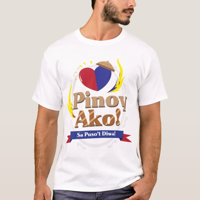 Pinoy Ako! Sa Puso't Diwa (I'm FIlipino by heart) T-Shirt (Front)