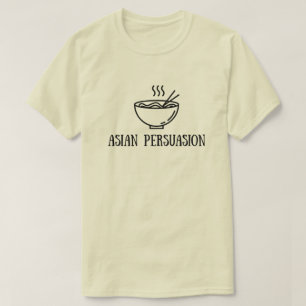 Pinoy Designs "Asian Persuasion" T-Shirt